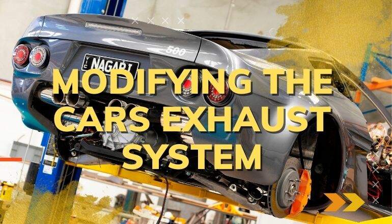 Pros And Cons Of Modifying The Car’s Exhaust System