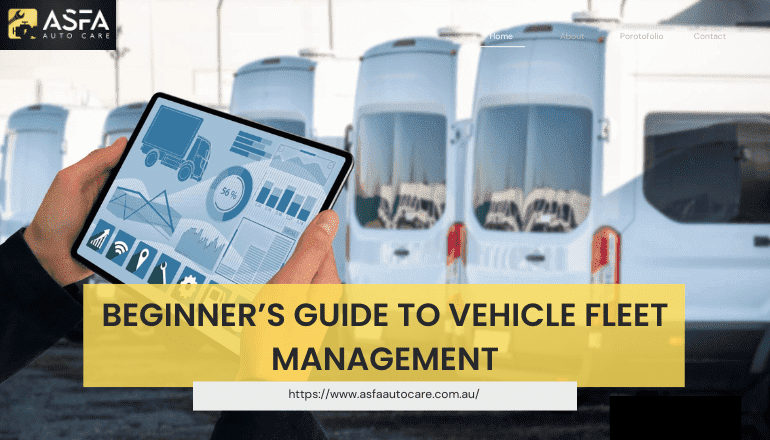 A Beginner’s Guide To Vehicle Fleet Management