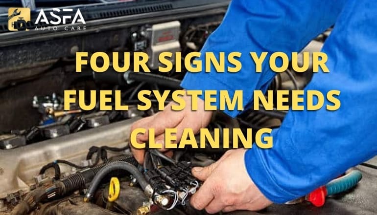 Four Signs Your Fuel System Needs Cleaning
