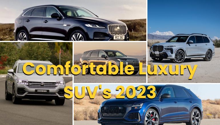 Top 10 Most Comfortable Luxury SUVs For Long Distance Driving in 2023