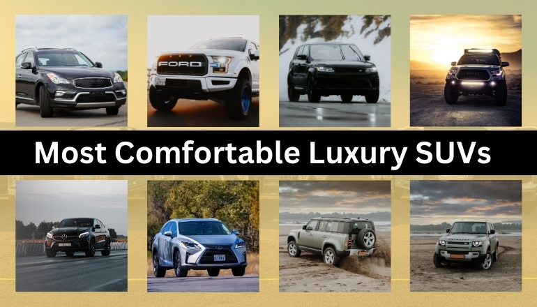 Top 10 Most Comfortable Luxury SUVs For Long Distance Driving in 2025