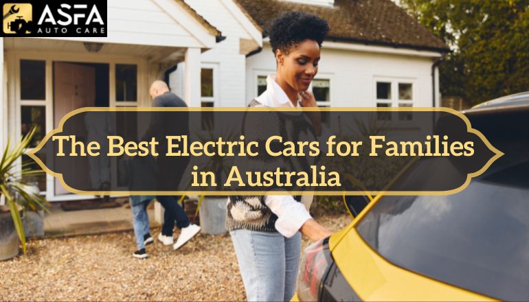 The Best Electric Cars For Families in Australia 2024