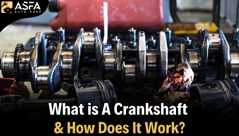 What is A Crankshaft, And How Does It Work?