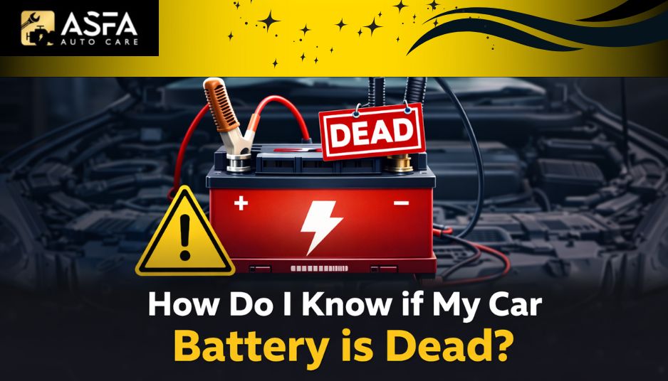 How Do I Know If My Car Battery Is Dead?